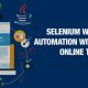 Online Selenium Automation with Java Training
